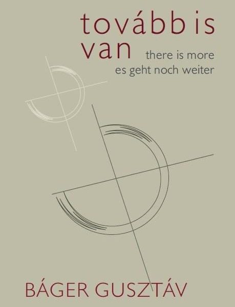 TOVÁBB IS VAN - THERE IS MORE ES GEHT NOCH WEITER