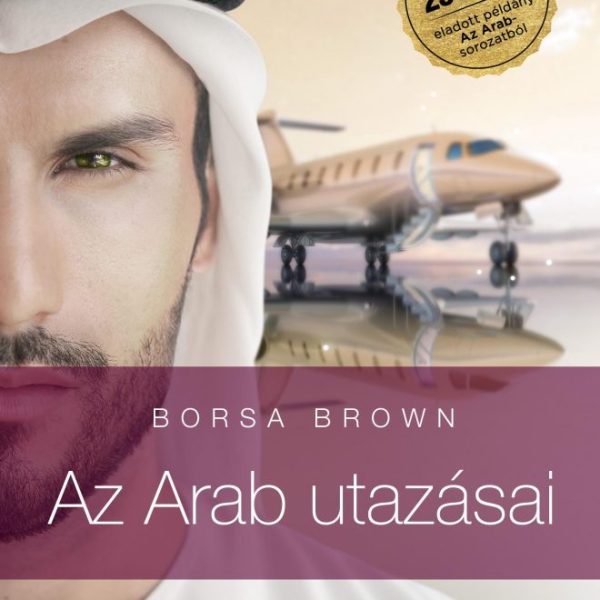 AZ ARAB UTAZÁSAI