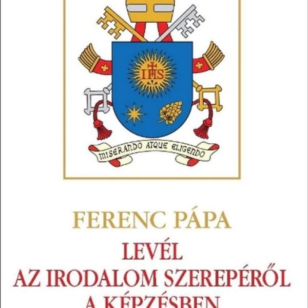 LEVÉL AZ IRODALOM SZEREPÉRŐL A KÉPZÉSBEN