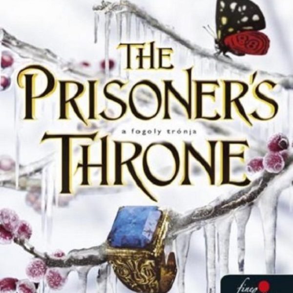 THE PRISONER'S THRONE  A FOGOLY TRÓNJA