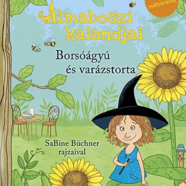 ALMABOSZI KALANDJAI - BORSÓÁGYÚ ÉS VARÁZSTORTA