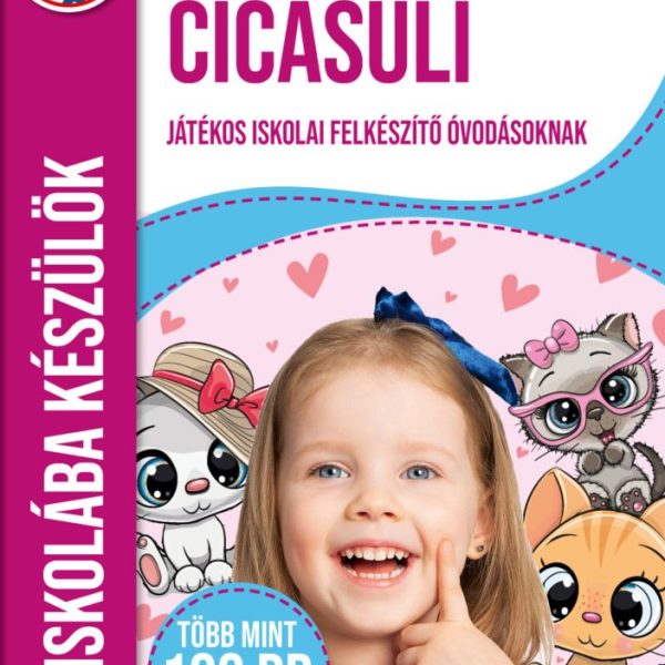 CICASULI - ISKOLÁBA KÉSZÜLÖK 5+ (JÁTÉKOS ISKOLAI FELKÉSZÍTŐ ÓVODÁSOKNAK)