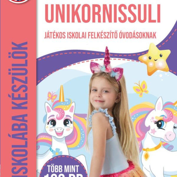 UNIKORNISSULI - ISKOLÁBA KÉSZÜLÖK 5+ (JÁTÉKOS ISKOLAI FELK. ÓVODÁSOKNAK)