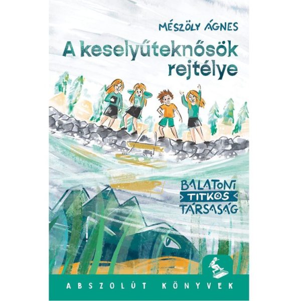 A KESELYŰTEKNŐSÖK REJTÉLYE  BALATONI TITKOS TÁRSASÁG