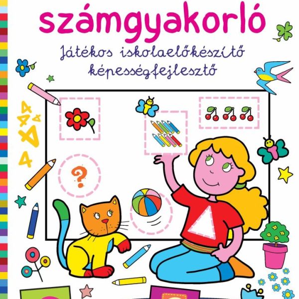 SULIVÁRÓ SZÁMGYAKORLÓ - JÁTÉKOS ISKOLAELŐKÉSZÍTŐ KÉPESSÉGFEJLESZTŐ