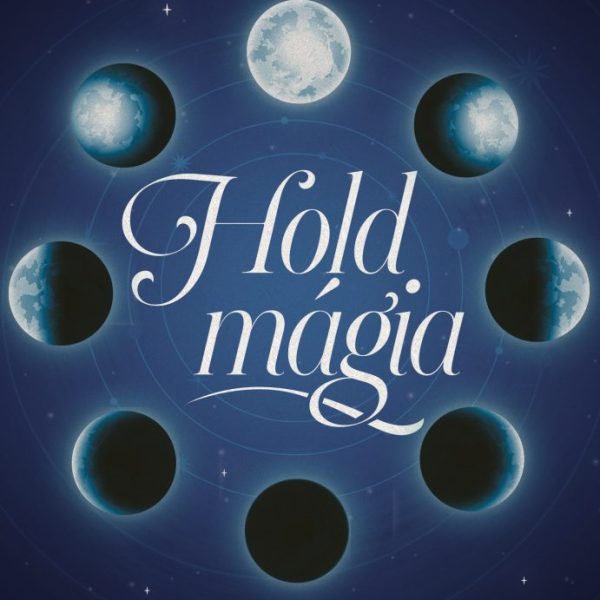 HOLDMÁGIA - ÉLJ ÖSSZHANGBAN A HOLDDAL!
