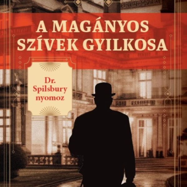 A MAGÁNYOS SZÍVEK GYILKOSA