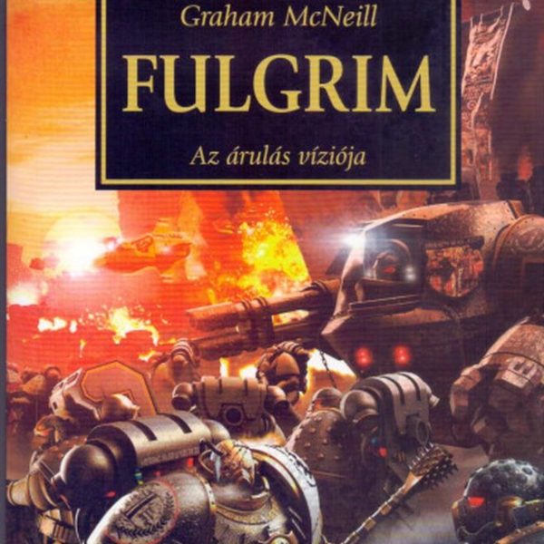 FULGRIM - AZ ÁRULÁS VÍZIÓJA