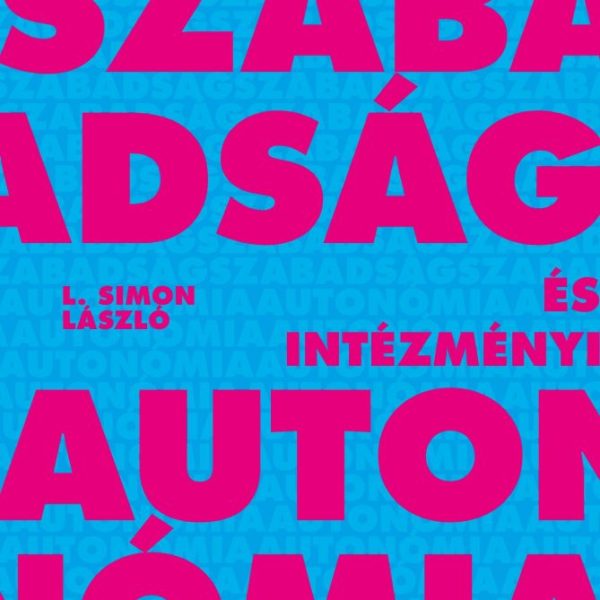 MŰVÉSZI SZABADSÁG ÉS INTÉZMÉNYI AUTONÓMIA