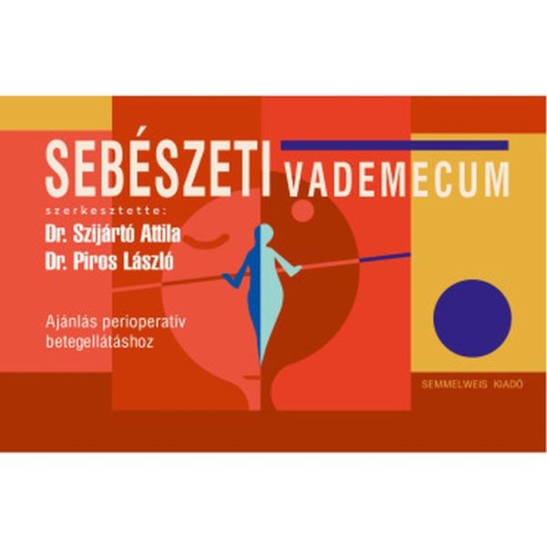 SEBÉSZETI VADEMECUM