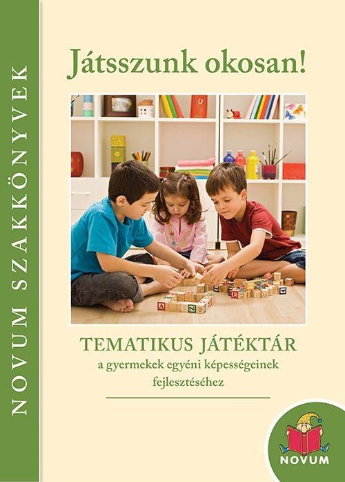 JÁTSSZUNK OKOSAN! - TEMATIKUS JÁTÉKTÁR