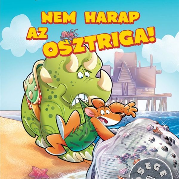 NEM HARAP AZ OSZTRIGA! - ŐSEGEREK