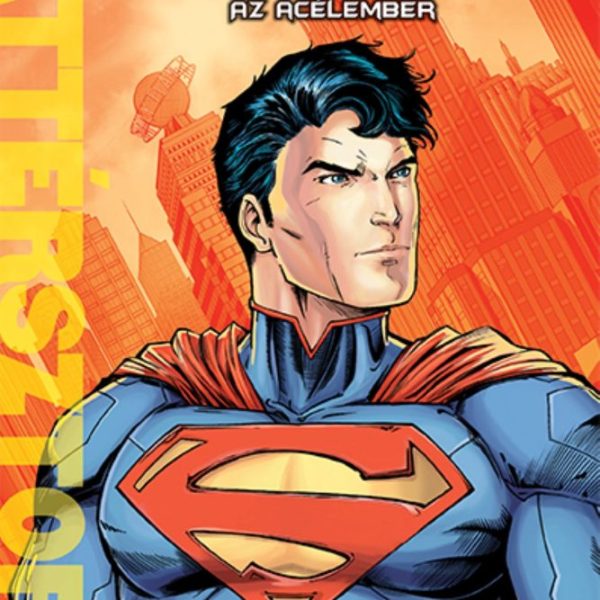 SUPERMAN  AZ ACÉLEMBER