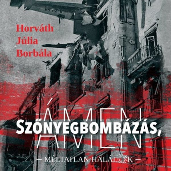 SZŐNYEGBOMBÁZÁS, ÁMEN - MÉLTATLAN HALÁLOK
