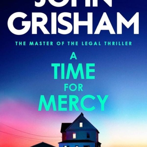 A TIME FOR MERCY (JAKE BRIGANCE SERIES, BOOK 3)