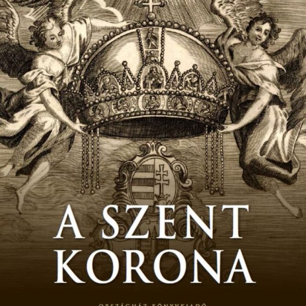 A SZENT KORONA