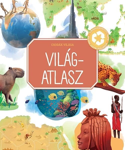 VILÁGATLASZ - CSODÁK VILÁGA