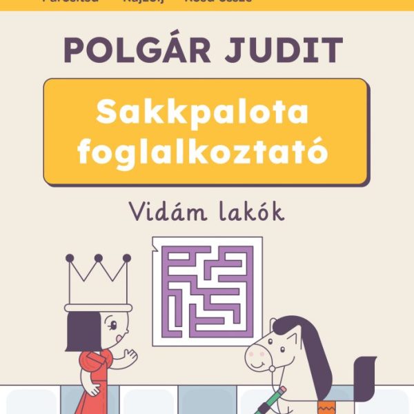 SAKKPALOTA FOGLALKOZTATÓ  VIDÁM LAKÓK
