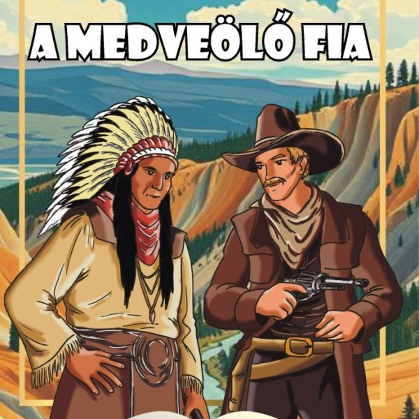 A MEDVEÖLŐ FIA