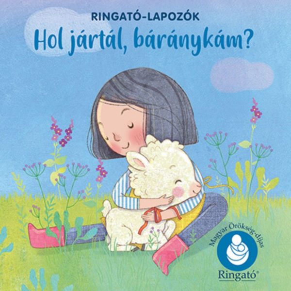 HOL JÁRTÁL, BÁRÁNYKÁM? - RINGATÓ-LAPOZÓK