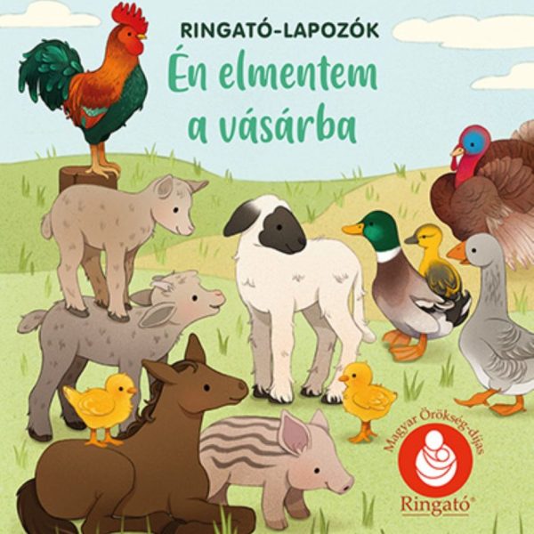 ÉN ELMENTEM A VÁSÁRBA FÉL PÉNZZEL - RINGATÓ-LAPOZÓK