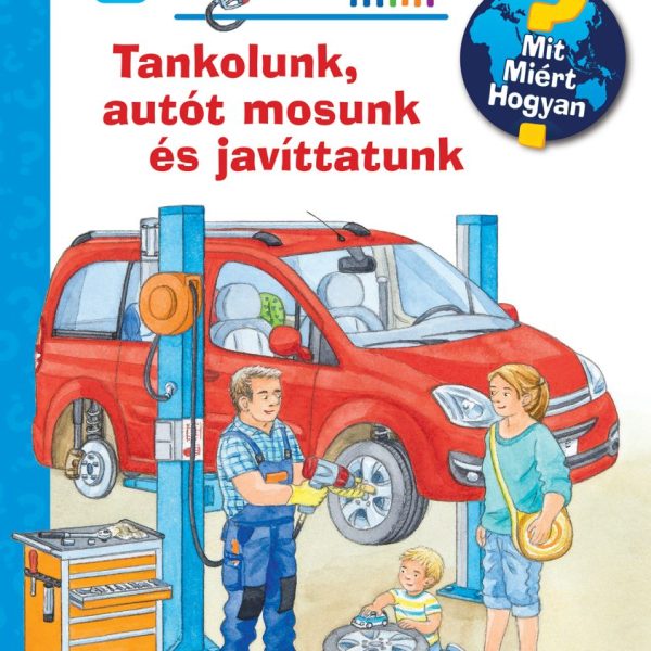 TANKOLUNK, AUTÓT MOSUNK ÉS JAVÍTTATUNK  MIT? MIÉRT? HOGYAN? MINI (73.)