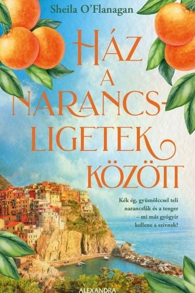 HÁZ A NARANCSLIGETEK KÖZÖTT - ÉLFESTETT