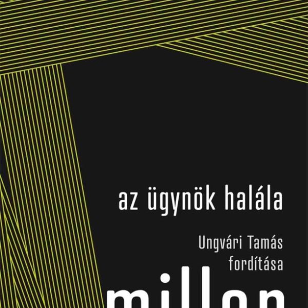 AZ ÜGYNÖK HALÁLA. UNGVÁRI TAMÁS FORDÍTÁSA