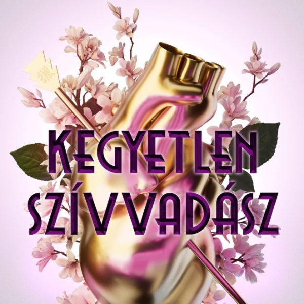 KEGYETLEN SZÍVVADÁSZ - ÉLDEKORÁLT