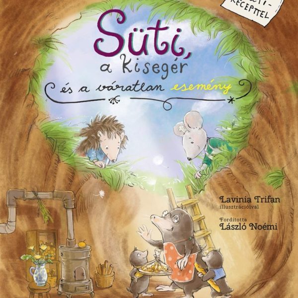 SÜTI, A KISEGÉR ÉS A VÁRATLAN ESEMÉNY