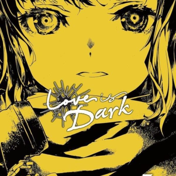 LOVE IS DARK (VOLUME 3)