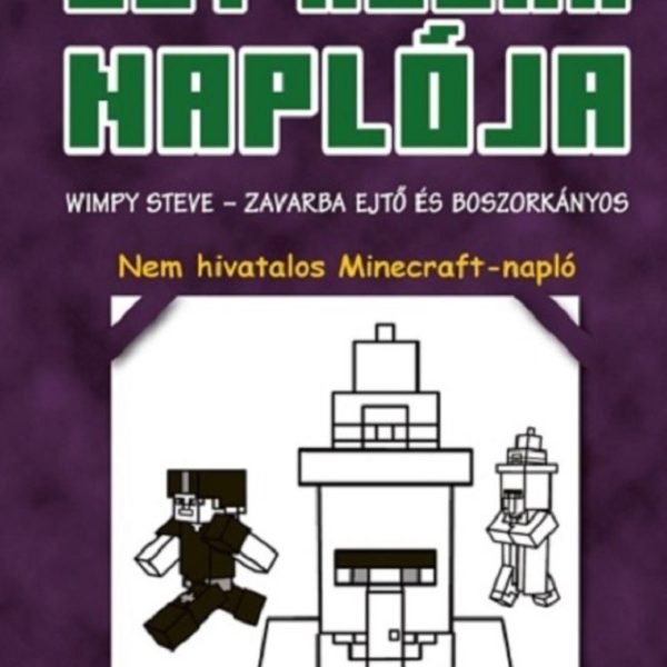 EGY KOCKA NAPLÓJA - WIMPY STEVE- ZAVARBA EJTŐ ÉS BOSZORKÁNYOS (7.RÉSZ)