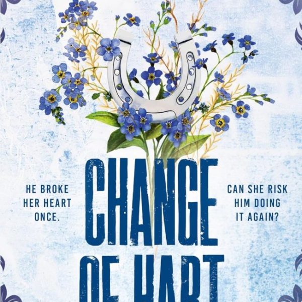 CHANGE OF HART (WELLS RANCH SERIES, BOOK 3)