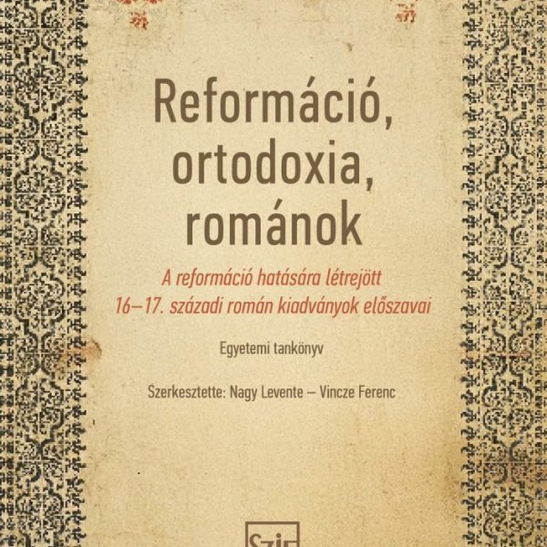 REFORMÁCIÓ, ORTODOXIA, ROMÁNOK
