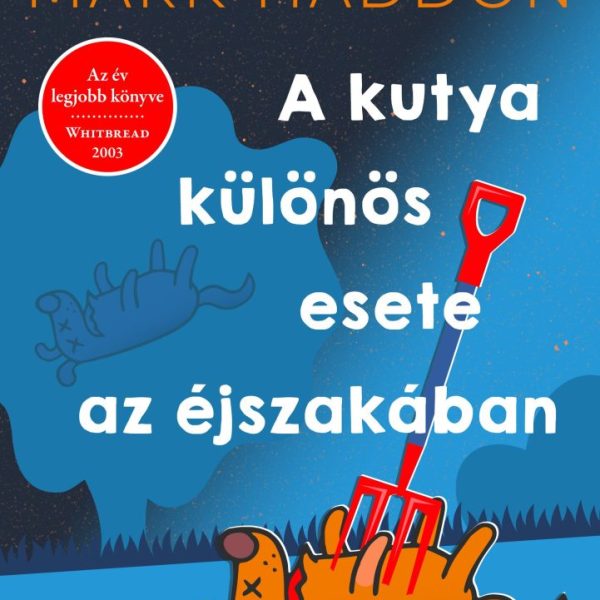A KUTYA KÜLÖNÖS ESETE AZ ÉJSZAKÁBAN