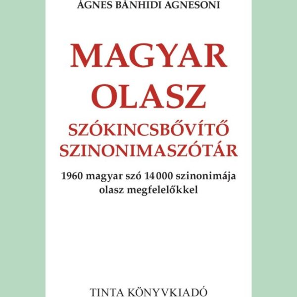 MAGYAR-OLASZ SZÓKINCSBŐVÍTŐ SZINONIMASZÓTÁR