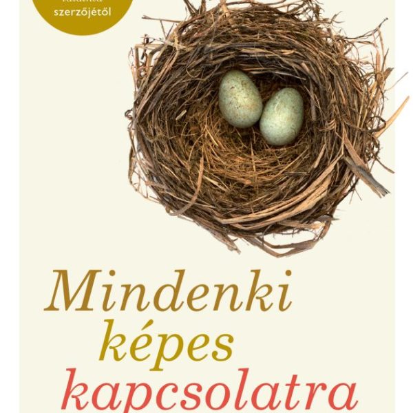 MINDENKI KÉPES KAPCSOLATRA - ARANY KÖZÉPÚT KÖZELSÉG ÉS SZABADSÁG KÖZÖTT
