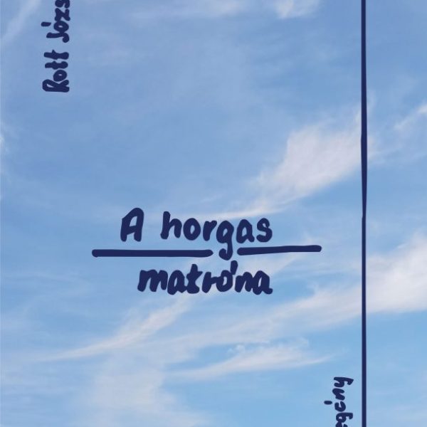 A HORGAS MATRÓNA