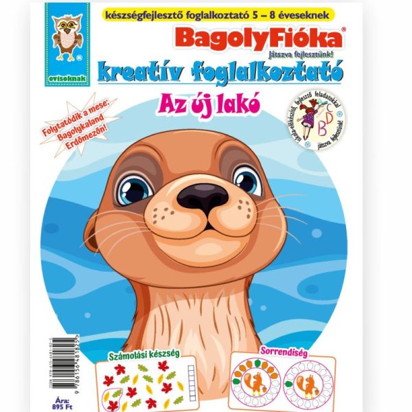 BAGOLYFIÓKA KREATÍV FOGLALKOZTATÓ FÜZET - AZ ÚJ LAKÓ