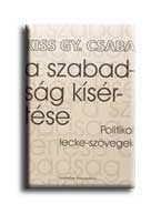 A SZABADSÁG KISÉRTÉSE