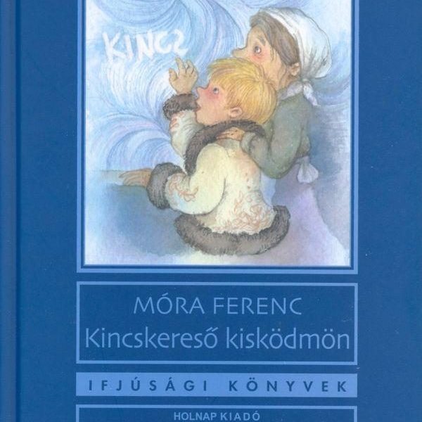 KINCSKERESŐ KISKÖDMÖN - IFJÚSÁGI KÖNYVEK