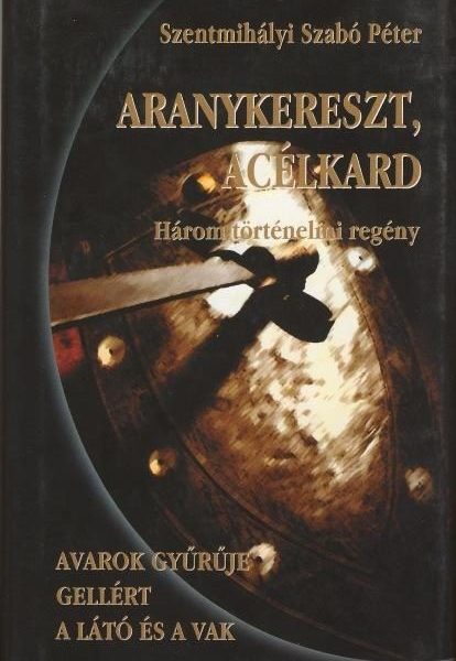 ARANYKERESZT, ACÉLKARD