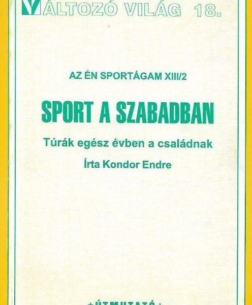 SPORT A SZABADBAN - VÁLTOZÓ VILÁG 18. -
