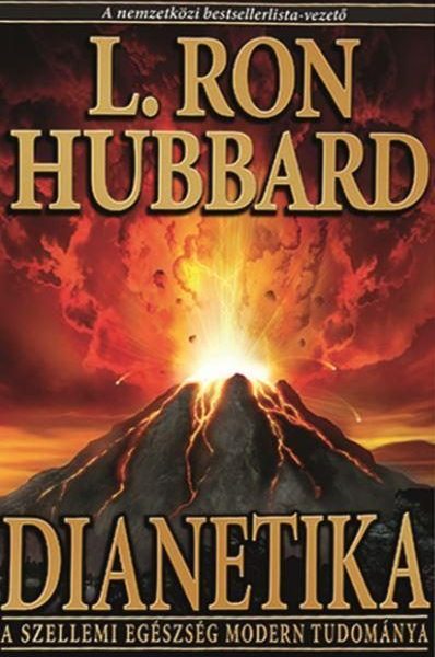 DIANETIKA -  A SZELLEMI EGÉSZSÉG MODERN TUDOMÁNYA