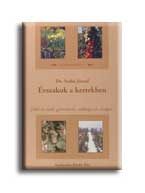 ÉVSZAKOK A KERTEKBEN