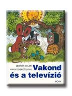 VAKOND ÉS A TELEVIZIÓ