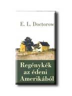 REGÉNYKÉK AZ ÉDENI AMERIKÁBÓL