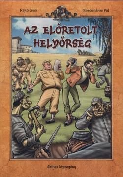 AZ ELŐRETOLT HELYŐRSÉG - SZINES KÉPREGÉNY - KÖTÖTT -