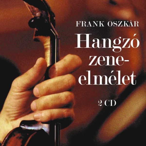 HANGZÓ ZENEELMÉLET -