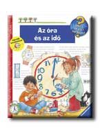 AZ ÓRA ÉS AZ IDŐ - MIT? MIÉRT? HOGYAN? -